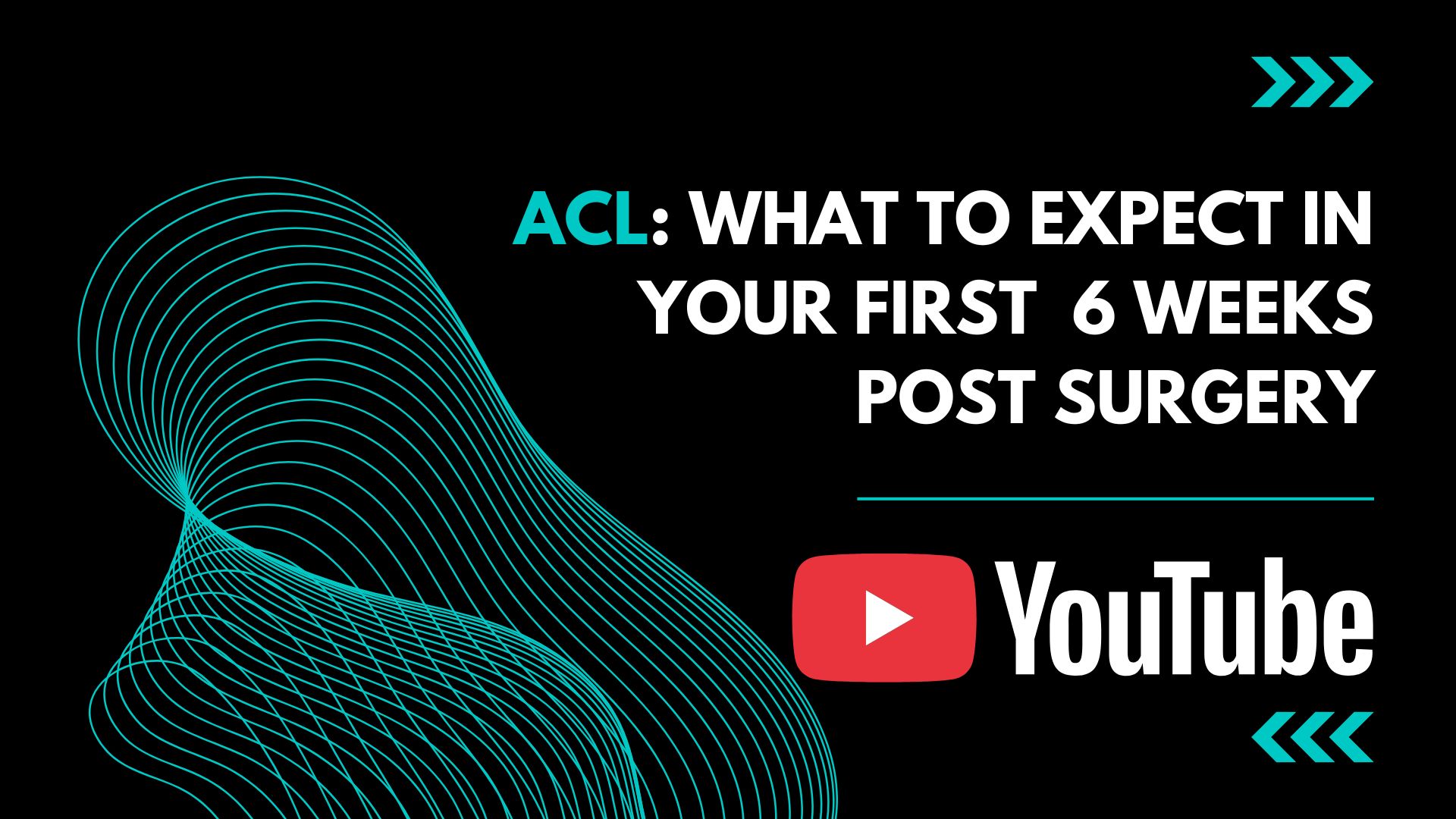 ACL: What to expect in your first 6 weeks post surgery